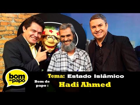 Programa Bom de Papo 07/12/2015 - HADI AHMED KHALIFA