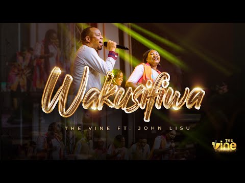 The Vine Ft. John Lisu - Wakusifiwa