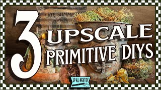 3 UPSCALE PRIMITIVE DIYS - RUSTIC WEDNESDAYS BUT ON SATURDAY