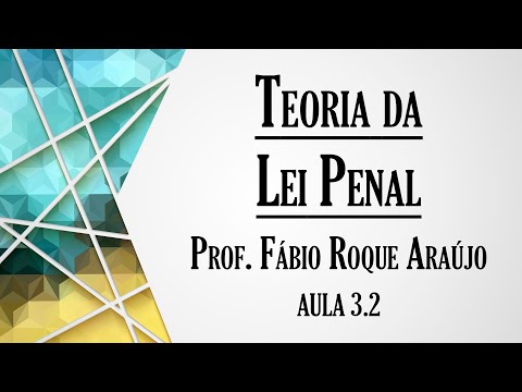 Teoria da Lei Penal - Aula 3.2 | Curso de Direito Penal - Parte Geral
