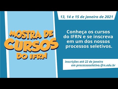Mostra de Cursos do IFRN - 13 a 15 de janeiro de 2021 - 2º dia
