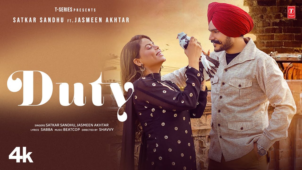 Duty Lyrics | Satkar Sandhu, Jasmeen Akhtar