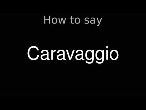 How to Pronounce correctly Caravaggio (Movie)