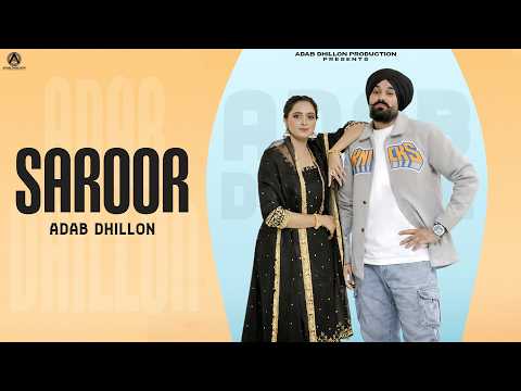 Saroor (Official Video) | Adab Dhillon | Randy J|Jelly Manjeet Puri | Latest  Punjabi Songs 2026