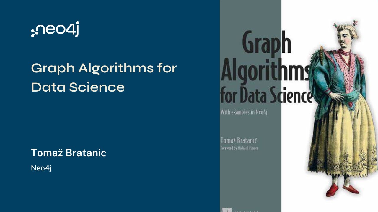 Video: Neo4j Live: Graph Algorithms for Data Science - Graph Database ...