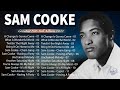 Sam Cooke Hits The Very Best Of Sam Cooke Sam Cooke Best Songs Full Album 2022