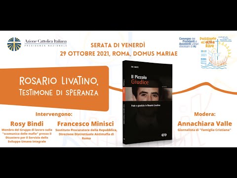 𝑹𝒐𝒔𝒂𝒓𝒊𝒐 𝑳𝒊𝒗𝒂𝒕𝒊𝒏𝒐, 𝒕𝒆𝒔𝒕𝒊𝒎𝒐𝒏𝒆 𝒅𝒊 𝒔𝒑𝒆𝒓𝒂𝒏𝒛𝒂 - Serata 29 Ottobre 2021 - Convegno Presidenti e Assistenti