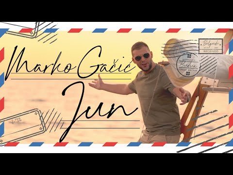 MARKO GACIC - JUN (OFFICIAL VIDEO 2023)