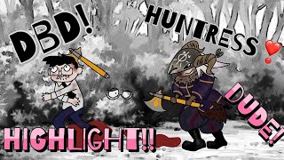 DBD!  HUNTRESS!  highlight🤪 #1