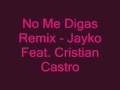 Jayko Feat. Cristian Castro - No Me Digas Remix ...