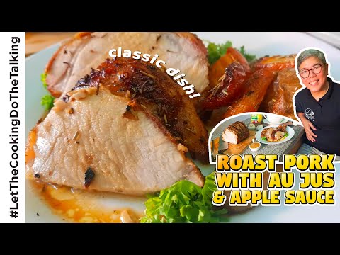 Roast Pork with Au Jus and Apple Sauce Recipe | Filipino Cooking