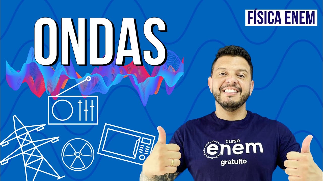 ONDULATÓRIA: principais características das ondas | RESUMO DE FÍSICA PARA O ENEM