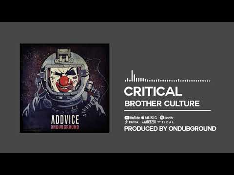 Brother Culture & OnDubGround - Critical [Official Audio]