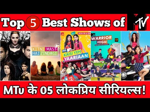 Top 05 Most Popular Shows of MTv || 05 Best Fiction shows of MTv Channel || Kaisi Yeh Yaariyan....