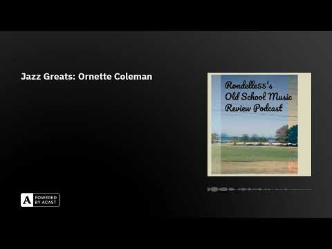 Jazz Greats: Ornette Coleman