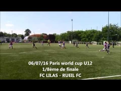 06/07/16 FC LILAS U12 Paris world cup - 1/8ème de finale FC LILAS - RUEIL FC