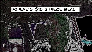 Popeye's $10 Two Piece Meal