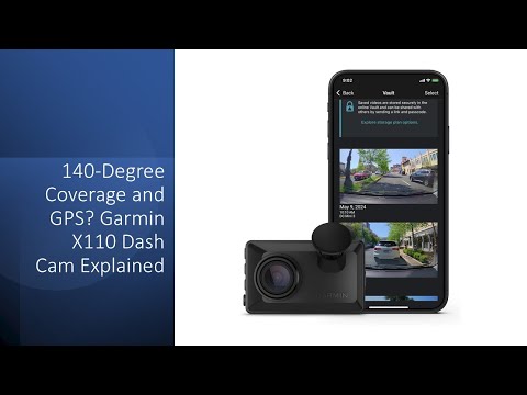 140-Degree Coverage and GPS? Garmin X110 Dash Cam Explained