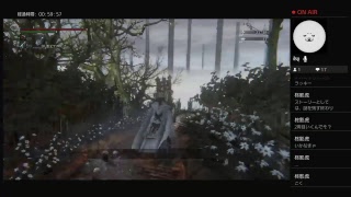 ［broadcasting ］Bloodborne 実況プレイ
