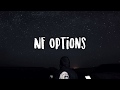 NF- Options Lyrics