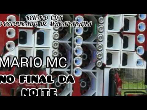 MARIO MC - Feat. MC MENOR ADR - NO FINAL DA NOITE - {RENATO CD'S}