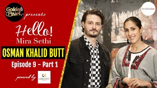 Osman Khalid Butt | Chupke Chupke | Golden Pearl Presents Hello! Mira Sethi Ep 9 Part 1 video