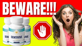 Dentivive Supplement - [⛔BEWARE⛔] When To Use Dentivive - Dentivive Customer Reviews - Dentivive Fda