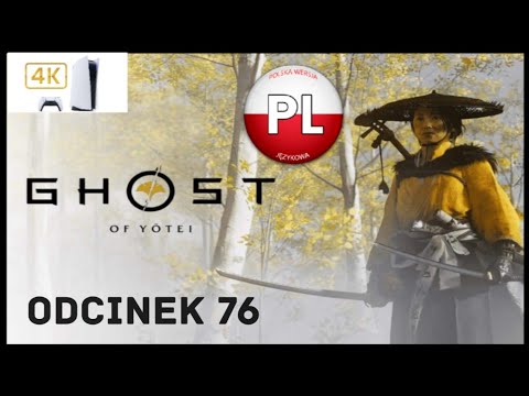 Zagrajmy W Ghost Of Yōtei Odc. 76 Koniec Fabuły Część 1 👩🏻🐺🐎 4K PS5 PL