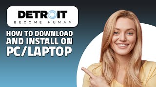 How to Download And Install Detroit Become Human On Pc Laptop! (Quick & Easy)