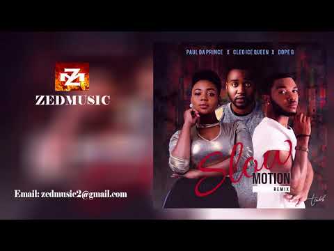 Paul Da Prince ft Cleo Ice Queen & Dope G Slow Motion Remix (OFFICIAL AUDIO) ZEDMUSIC 2017
