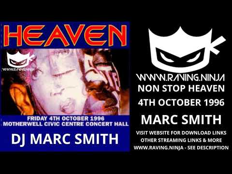 Non Stop Heaven 4th October 1996 Marc Smith happy hardcore bouncy techno rave dutch club scene