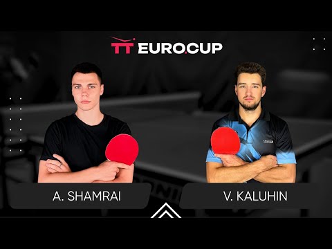 18:25 Andrii Shamrai  - Vladyslav Kaluhin 25.05.2024 TT Euro.Cup  Ukraine Star. TABLE 4