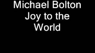 Michael Bolton Joy to the World