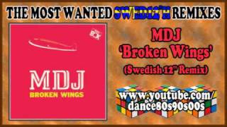 MDJ - Broken Wings (Swedish 12'' Remix)