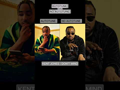 KENT JONES - Don’t Mind : AUTOTUNE VS NO AUTOTUNE #viralsong #music