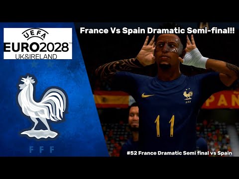 France Vs Spain Dramatic Semi-Final!! || EAFC 24 Player Career Mode Episode #52