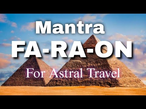 FA-RA-ON Mantra For Astral Travel | Astral Projection|Pharaoh Mantra|Deep Meditation|Egyptian Mantra