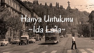 Download lagu Hanya Untukmu - Ida Laila (Lirik Lagu) mp3 Download lagu Hanya Untukmu - Ida Laila (Lirik Lagu) mp3