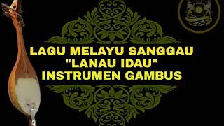 Download lagu LAGU MELAYU SANGGAU 'LANAU IDAU' INATRUMEN GAMBUS MELAYU mp3 Download lagu LAGU MELAYU SANGGAU 'LANAU IDAU' INATRUMEN GAMBUS MELAYU mp3