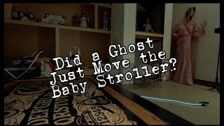 Did a GHOST just MOVE the Baby Stroller? Alone in Monroe House