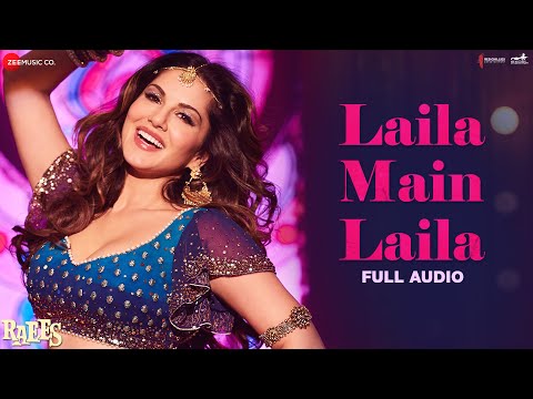 Laila Main Laila - Full Audio | Raees | Shah Rukh Khan & Sunny Leone