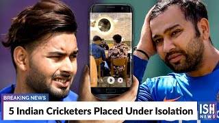 5 Indian Cricketers Placed Under Isolation