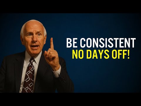 Be So Consistent That You Become UNSTOPPABLE | Jim Rohn Motivation