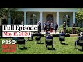 PBS NewsHour Full Episode May 15 2020