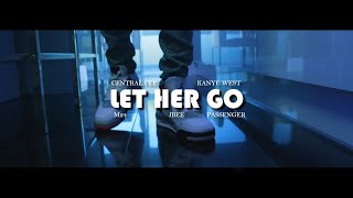 Download lagu Central cee - Let Her Go ft. Passenger, M24, JBEE, Kanye West [ ] mp3