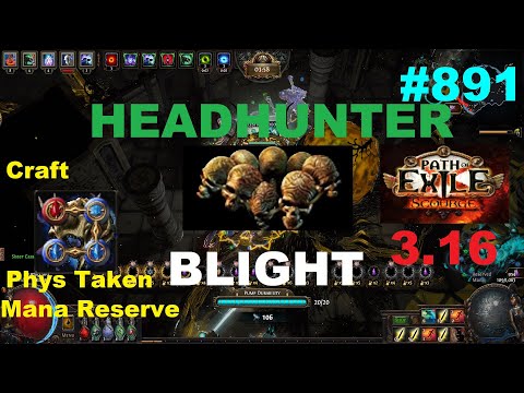 [PATH OF EXILE 3.16] HH DROP IN BLIGHT & How To Craft Elder Redeemer Mana Reserve + Phys Helm - 891