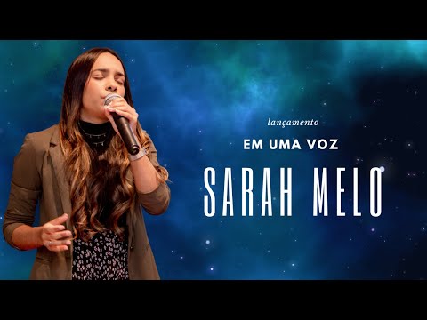 Sarah Mello  l Em uma voz  l (Clipe Oficial)