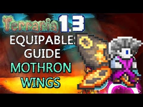 Terraria 1.3 Equipables Guide!: MOTHRON WINGS! BIGGEST WINGS EMIT LIGHT
