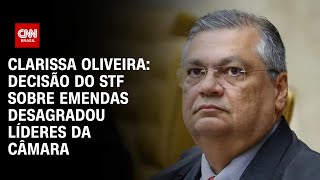Clarissa Oliveira: Decisão do STF sobre emendas desagradou líderes da Câmara | BASTIDORES CNN