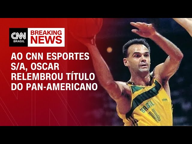 Ao CNN Esportes S/A, Oscar relembrou título do Pan | CNN 360°